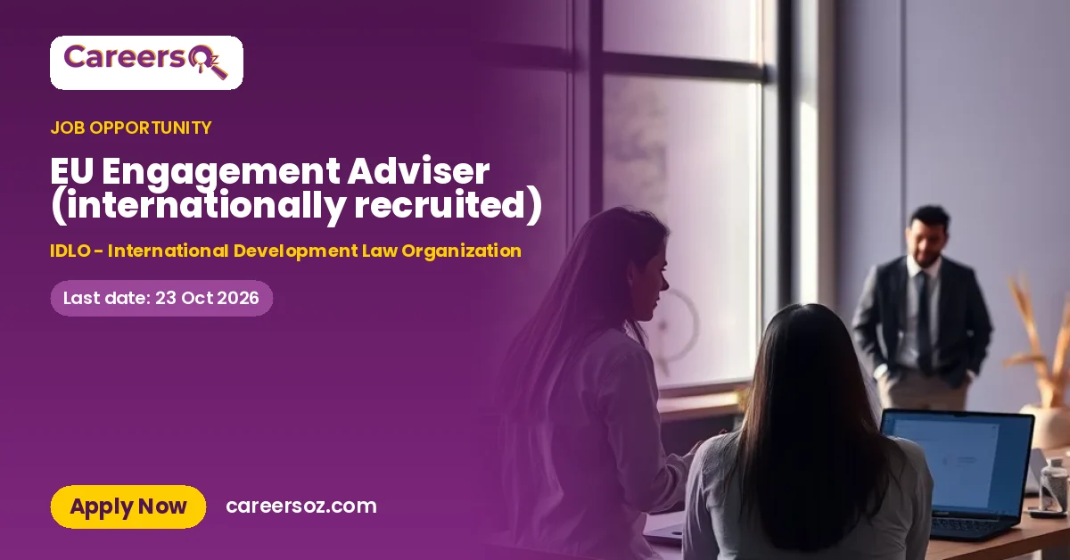 EU Engagement Adviser (internationally recruited) – IDLO - International Development Law Organization