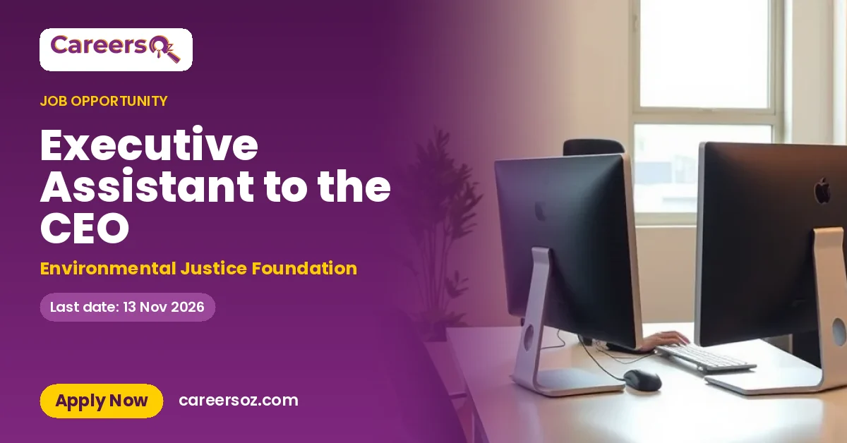Executive Assistant to the CEO – Environmental Justice Foundation