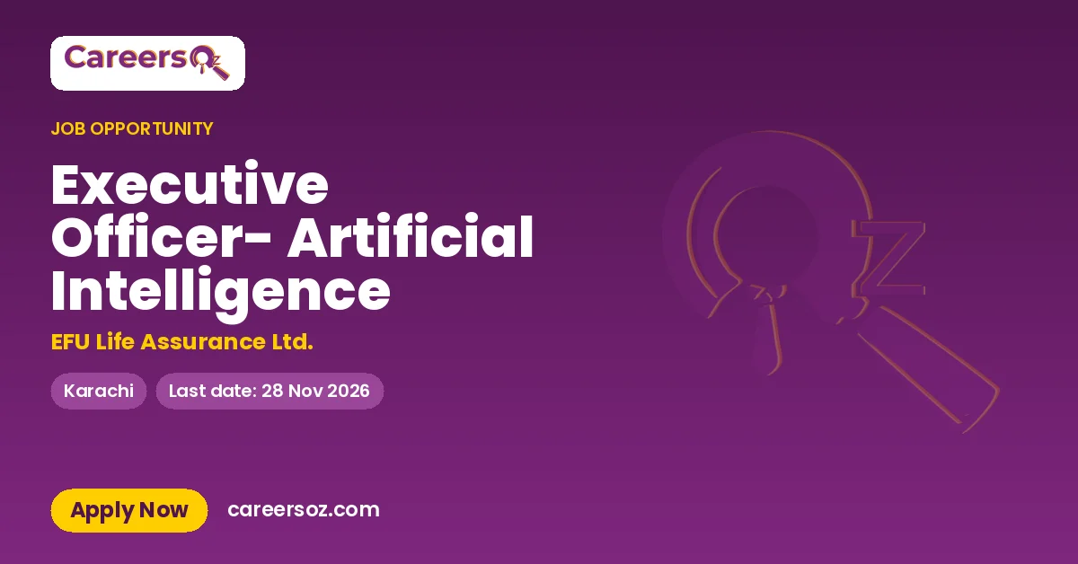 Executive Officer- Artificial Intelligence – EFU Life Assurance Ltd.