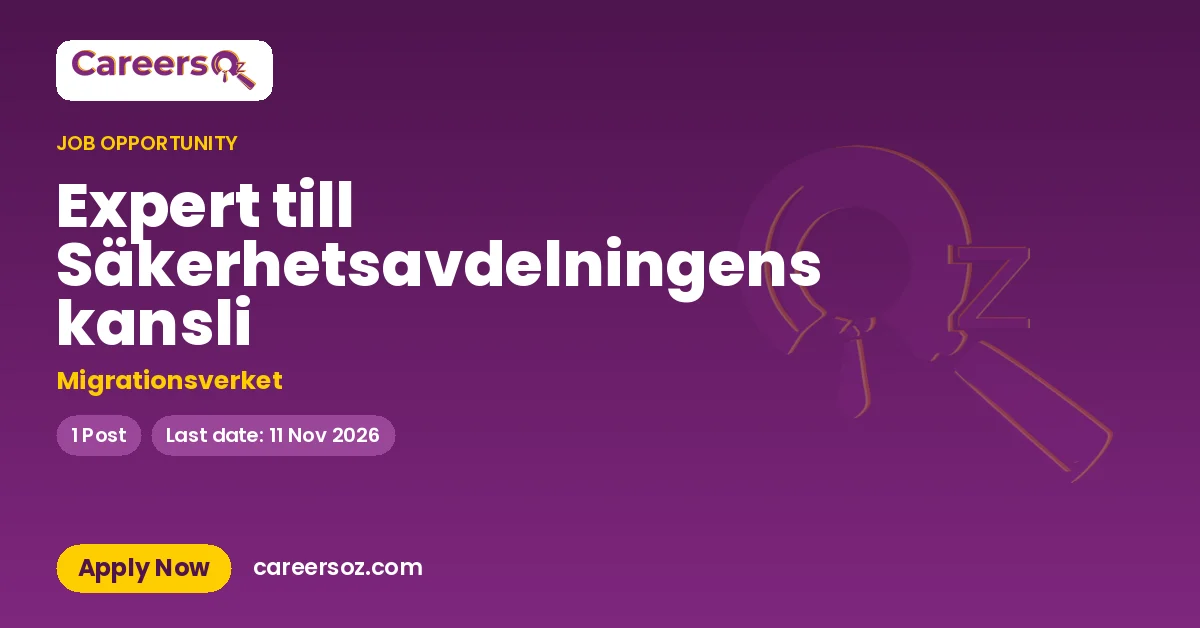 Expert till Säkerhetsavdelningens kansli – Migrationsverket