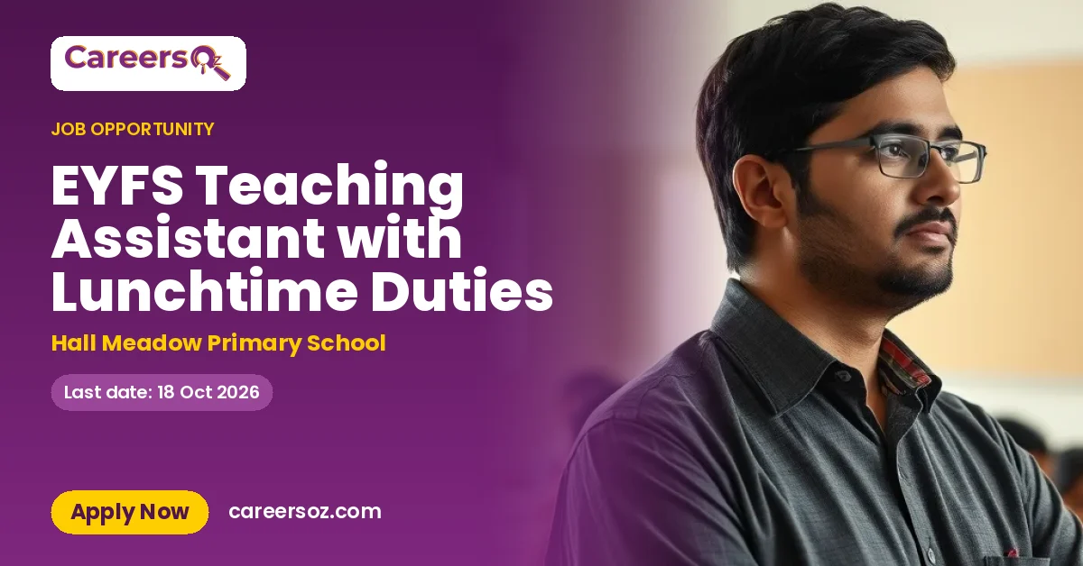 EYFS Teaching Assistant with Lunchtime Duties – Hall Meadow Primary School
