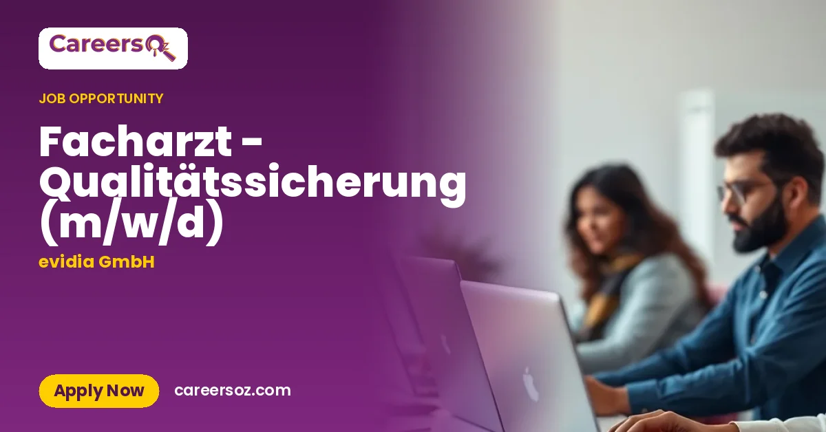 Facharzt - Qualitätssicherung (m/w/d) – evidia GmbH