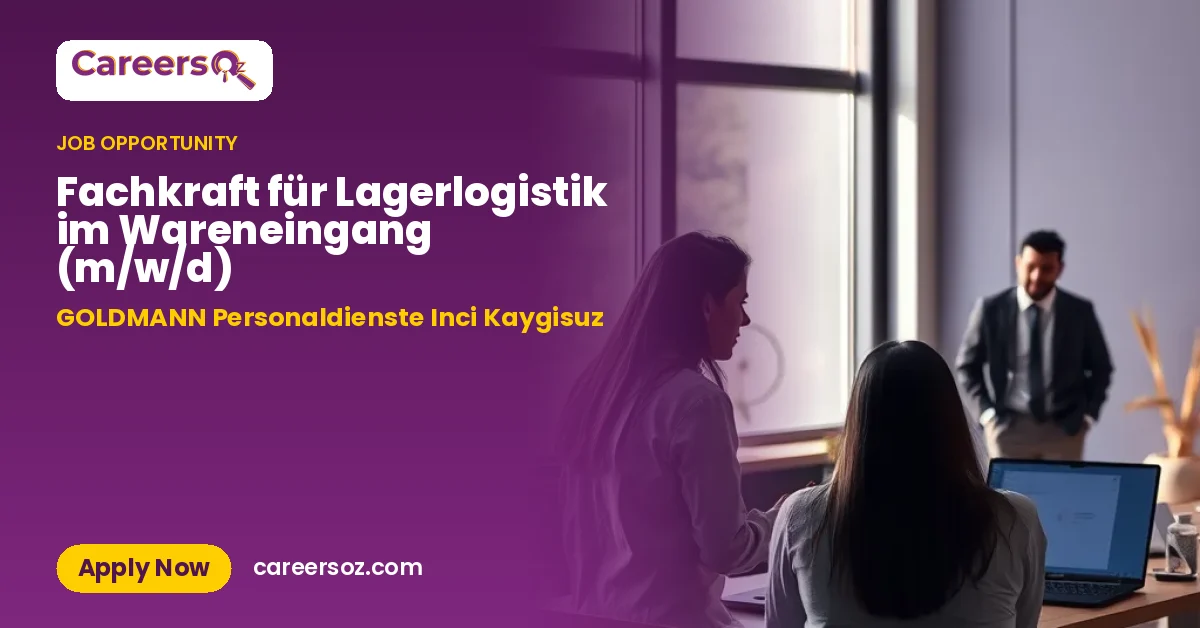 Fachkraft für Lagerlogistik im Wareneingang (m/w/d) – GOLDMANN Personaldienste Inci Kaygisuz