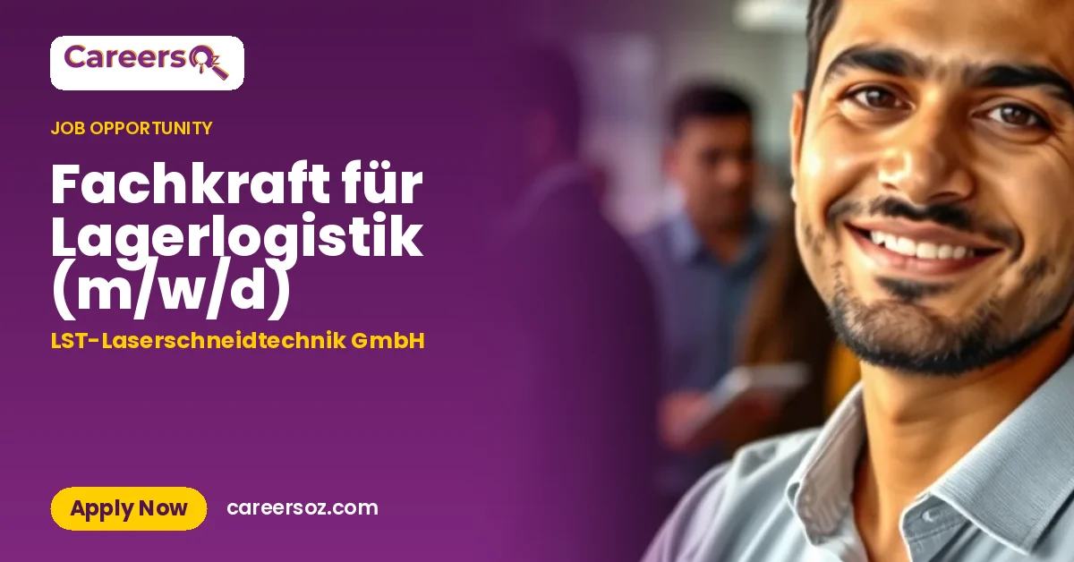Fachkraft für Lagerlogistik (m/w/d) – LST-Laserschneidtechnik GmbH