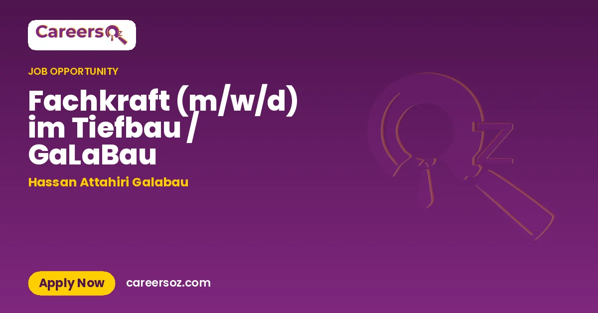 Fachkraft (m/w/d) im Tiefbau / GaLaBau – Hassan Attahiri Galabau