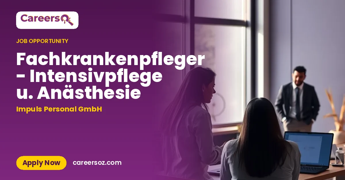 Fachkrankenpfleger - Intensivpflege u. Anästhesie – Impuls Personal GmbH