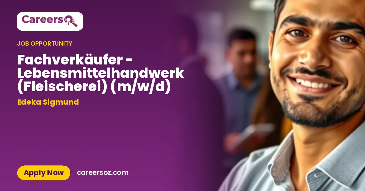 Fachverkäufer - Lebensmittelhandwerk (Fleischerei) (m/w/d) – Edeka Sigmund