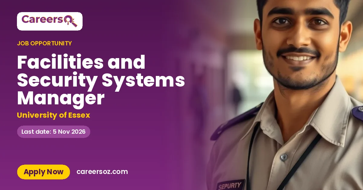 Facilities and Security Systems Manager – University of Essex