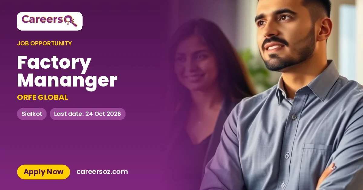 Factory Mananger – ORFE GLOBAL