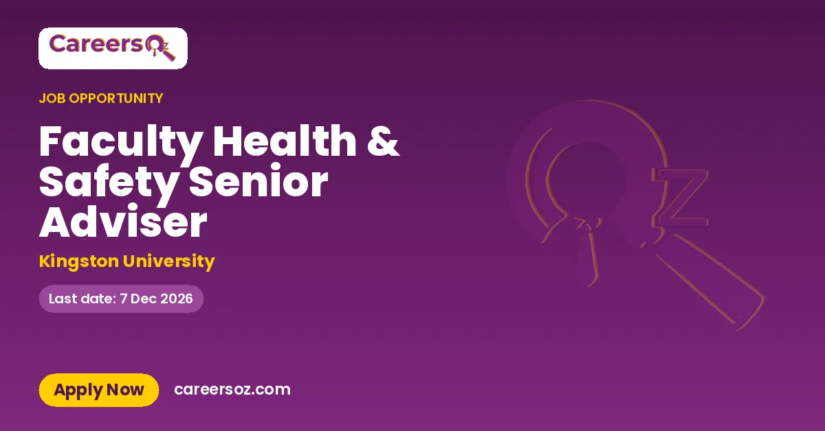 Faculty Health & Safety Senior Adviser – Kingston University