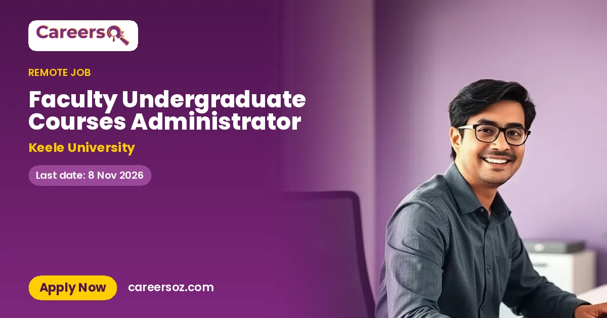 Faculty Undergraduate Courses Administrator – Keele University
