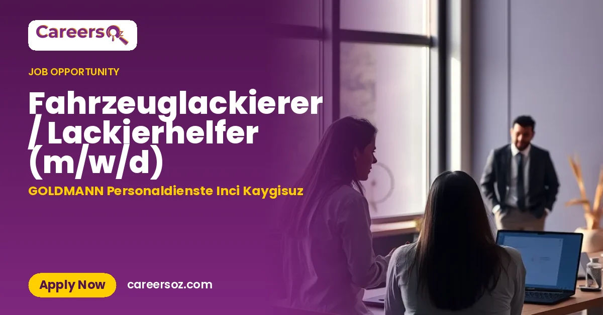 Fahrzeuglackierer / Lackierhelfer (m/w/d) – GOLDMANN Personaldienste Inci Kaygisuz
