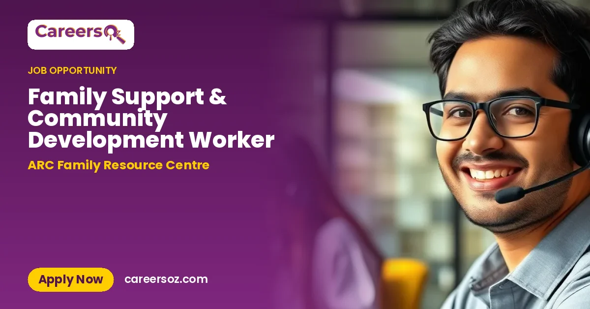 Family Support & Community Development Worker – ARC Family Resource Centre