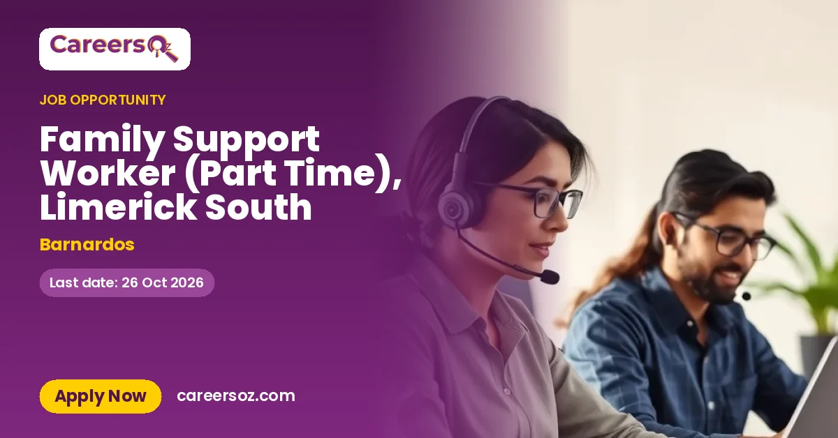 Family Support Worker (Part Time), Limerick South – Barnardos