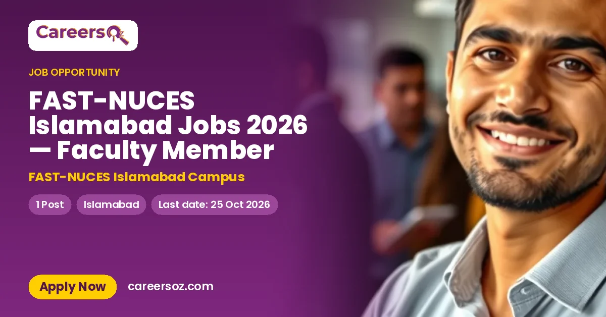 FAST-NUCES Islamabad Jobs 2026 — Faculty Member – FAST-NUCES Islamabad Campus