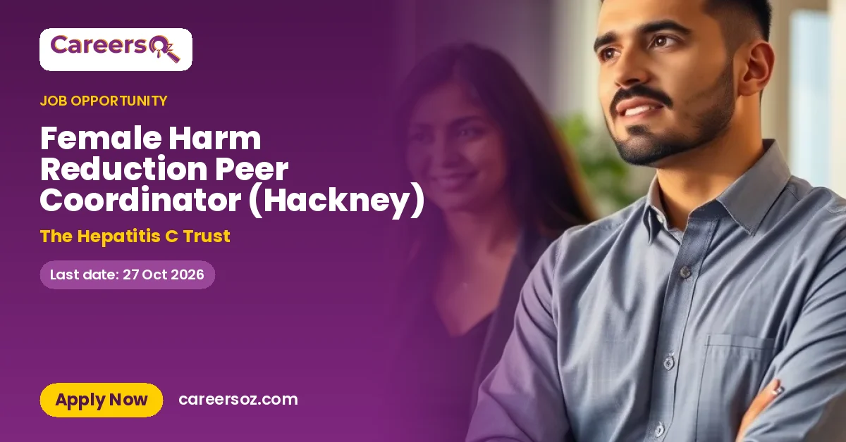 Female Harm Reduction Peer Coordinator (Hackney) – The Hepatitis C Trust