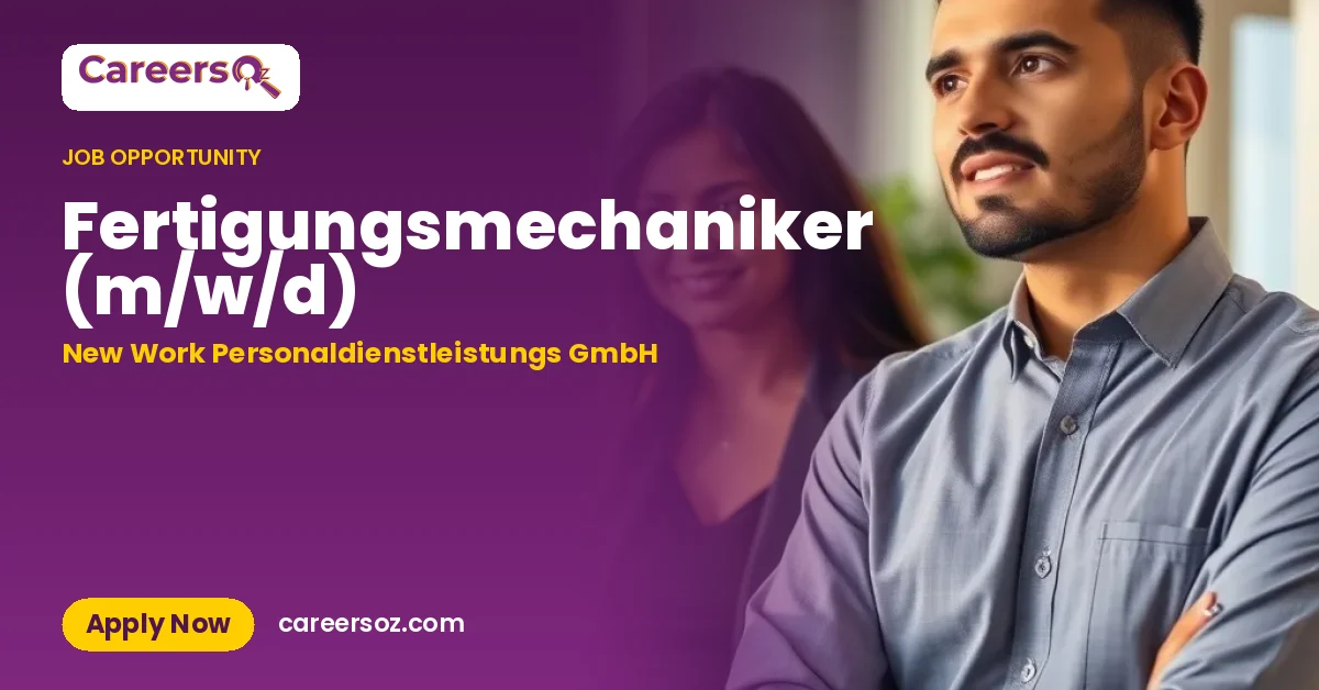Fertigungsmechaniker (m/w/d) – New Work Personaldienstleistungs GmbH