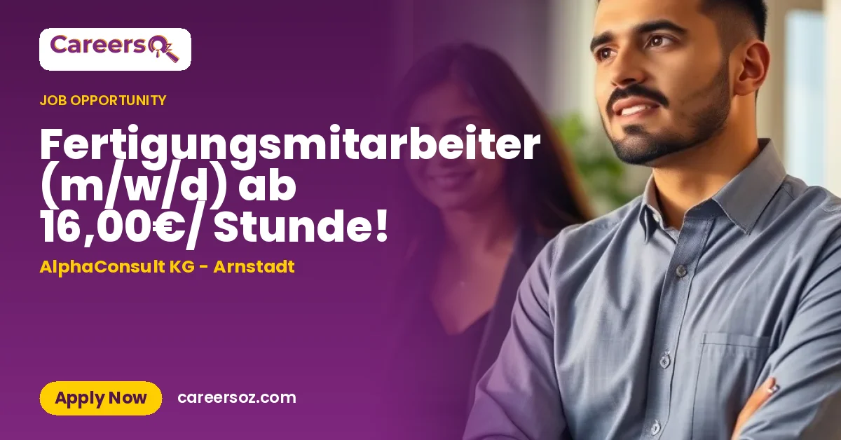 Fertigungsmitarbeiter (m/w/d) ab 16,00€/ Stunde! – AlphaConsult KG - Arnstadt