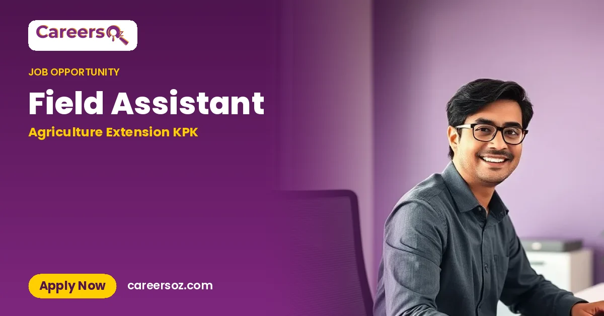 Field Assistant – Agriculture Extension KPK