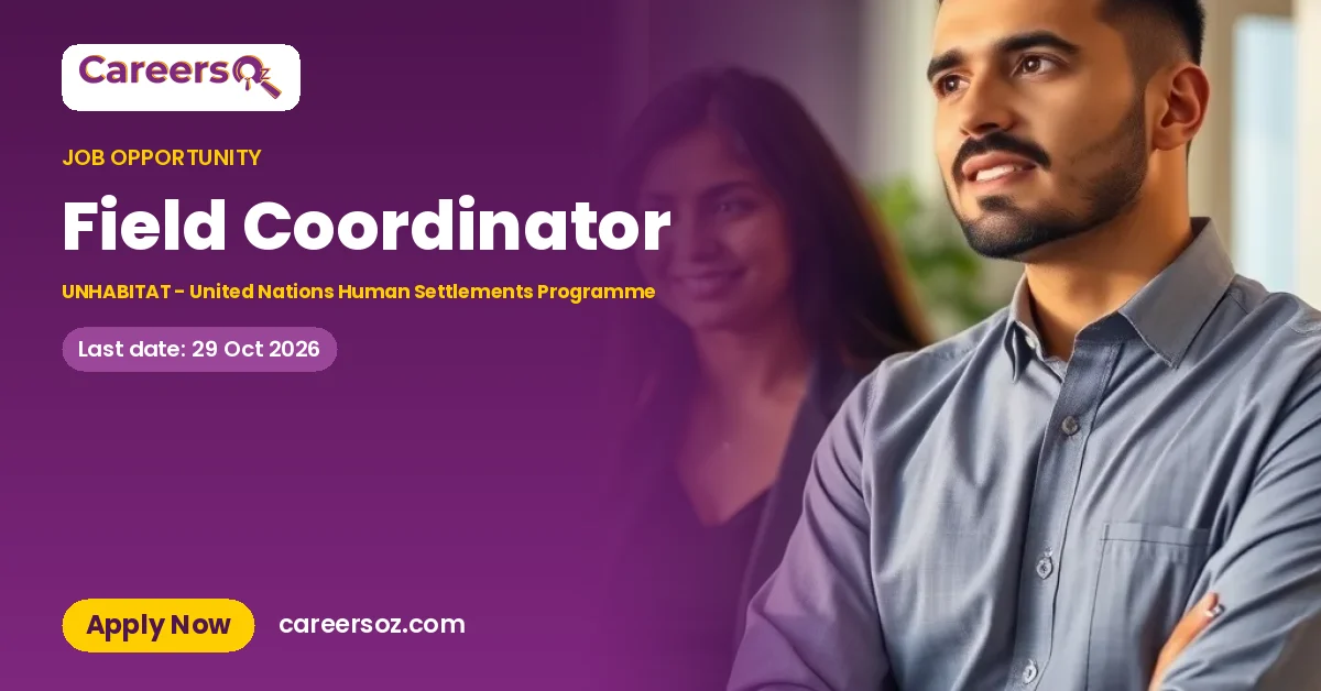 Field Coordinator – UNHABITAT - United Nations Human Settlements Programme