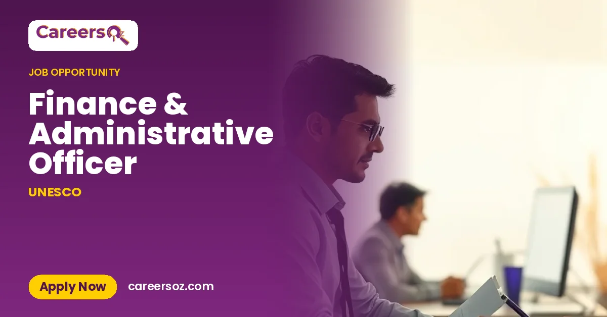 Finance & Administrative Officer – UNESCO