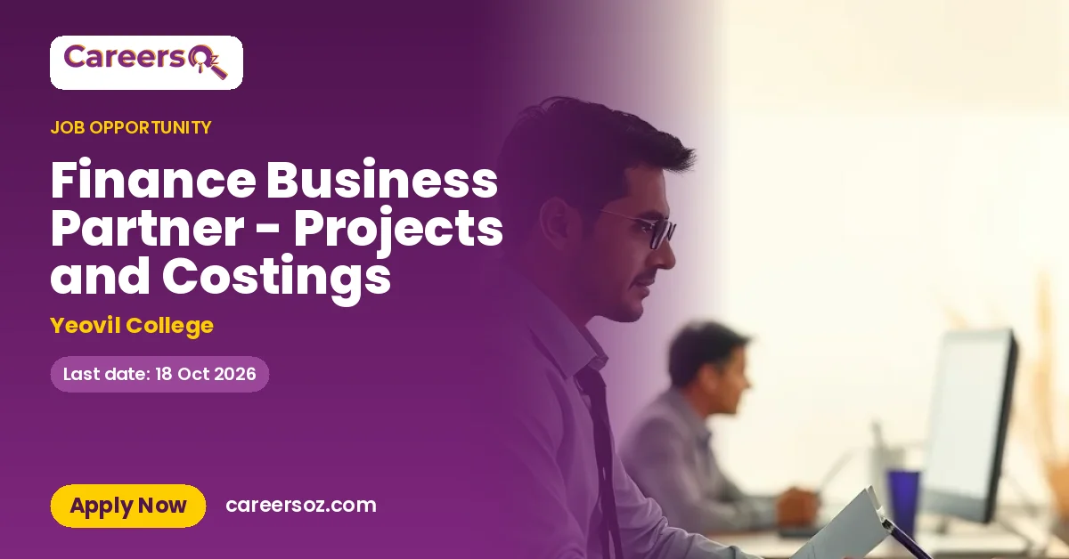 Finance Business Partner - Projects and Costings – Yeovil College