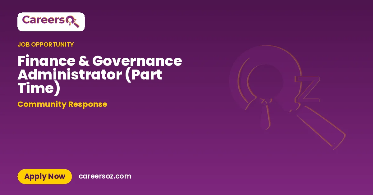 Finance & Governance Administrator (Part Time) – Community Response