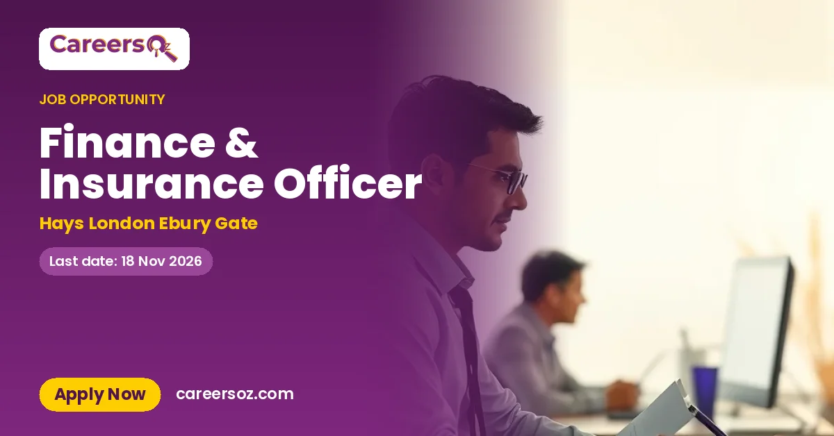 Finance & Insurance Officer – Hays London Ebury Gate