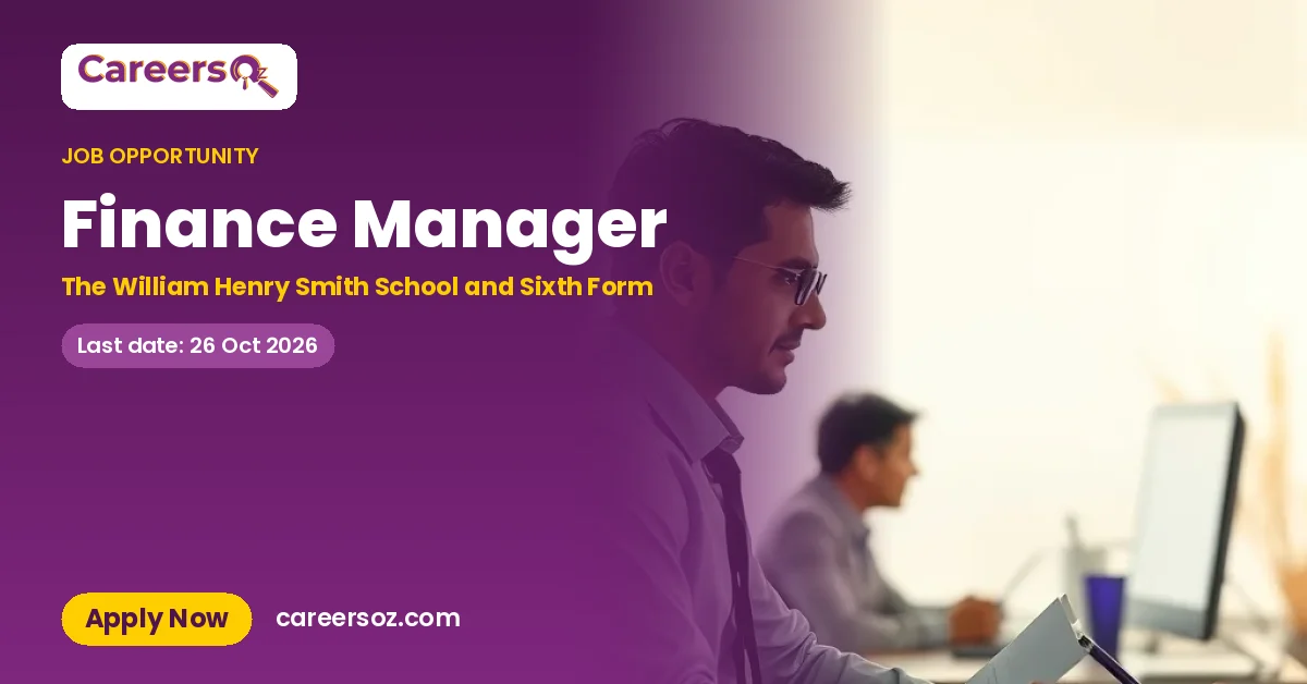 Finance Manager – The William Henry Smith School and Sixth Form
