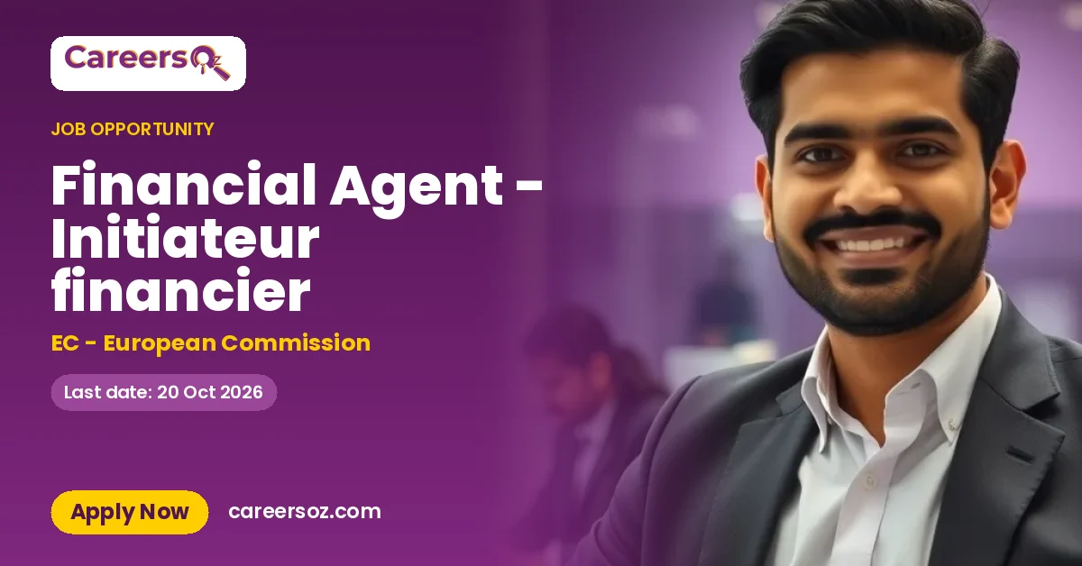 Financial Agent - Initiateur financier – EC - European Commission