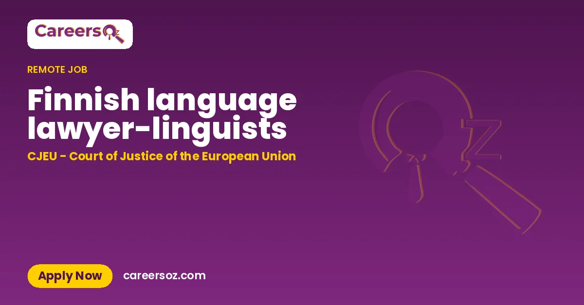 Finnish language lawyer-linguists – CJEU - Court of Justice of the European Union