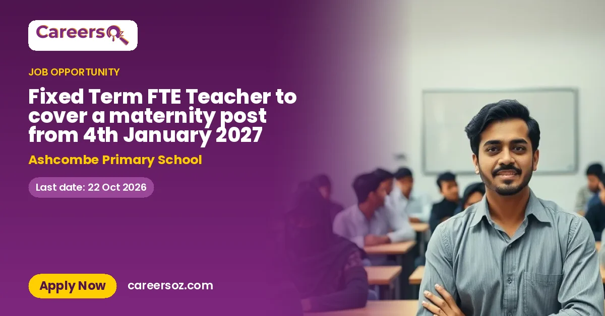 Fixed Term FTE Teacher to cover a maternity post from 4th January 2027 – Ashcombe Primary School