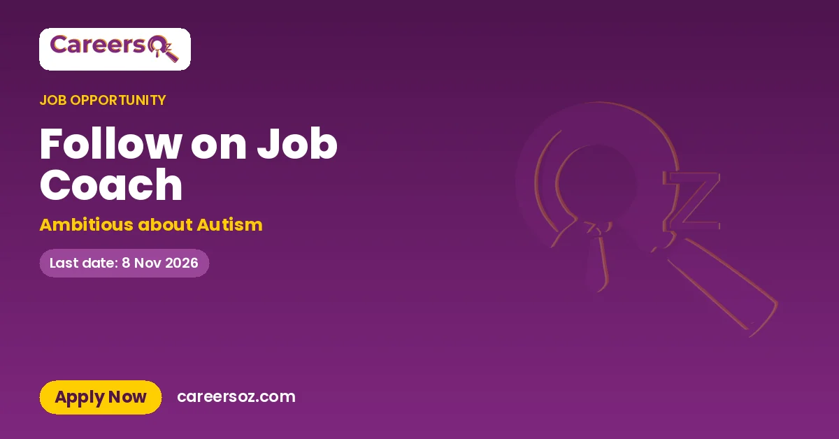 Follow on Job Coach – Ambitious about Autism