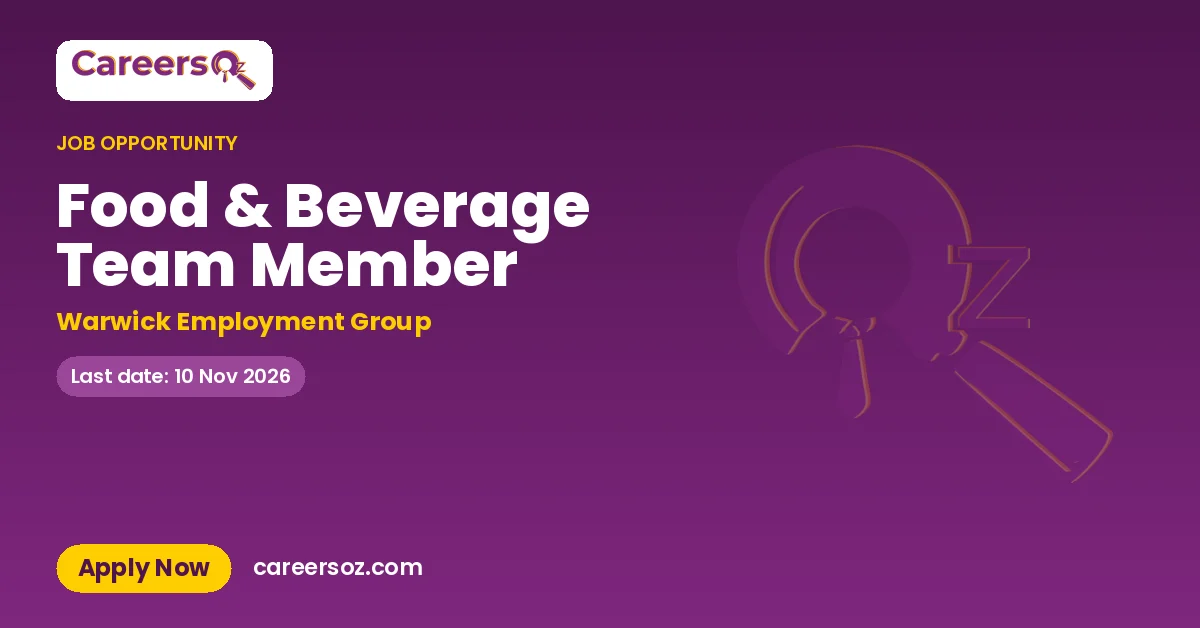 Food & Beverage Team Member – Warwick Employment Group