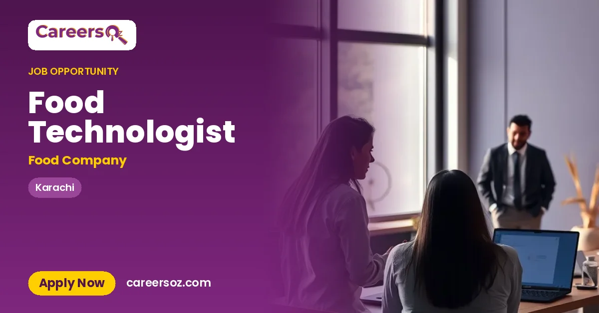 Food Technologist – Food Company