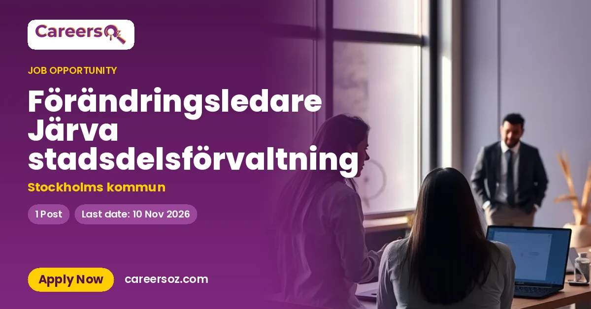 Förändringsledare Järva stadsdelsförvaltning – Stockholms kommun