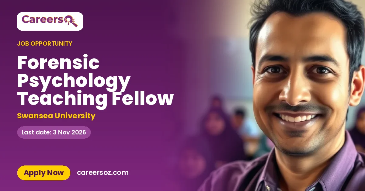 Forensic Psychology Teaching Fellow – Swansea University