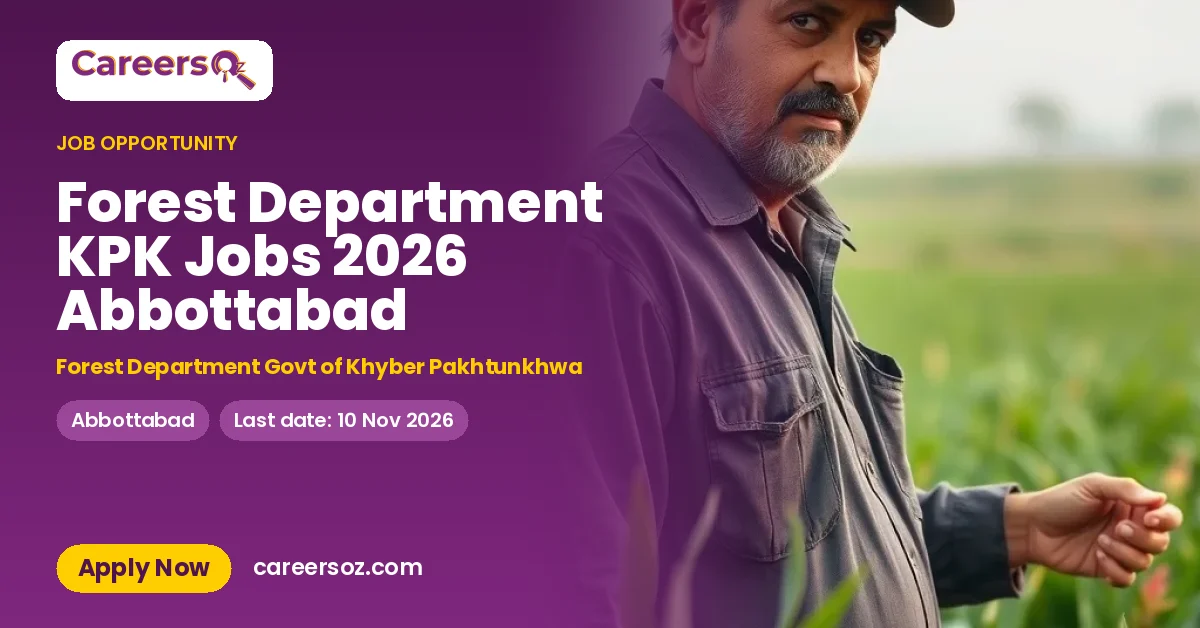Forest Department KPK Jobs 2026 Abbottabad – Forest Department Govt of Khyber Pakhtunkhwa