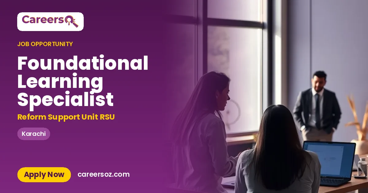 Foundational Learning Specialist – Reform Support Unit RSU
