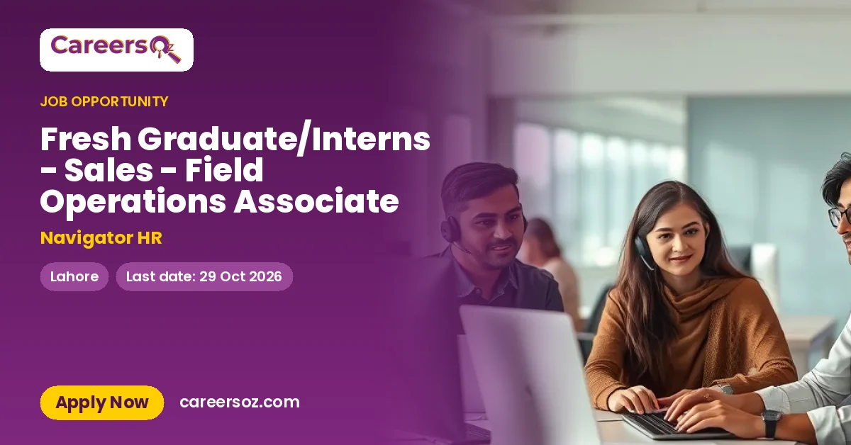 Fresh Graduate/Interns - Sales - Field Operations Associate – Navigator HR