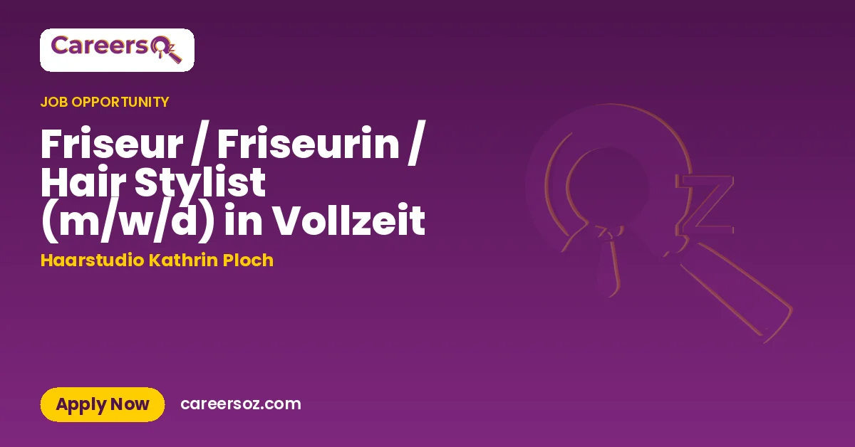 Friseur / Friseurin / Hair Stylist (m/w/d) in Vollzeit – Haarstudio Kathrin Ploch