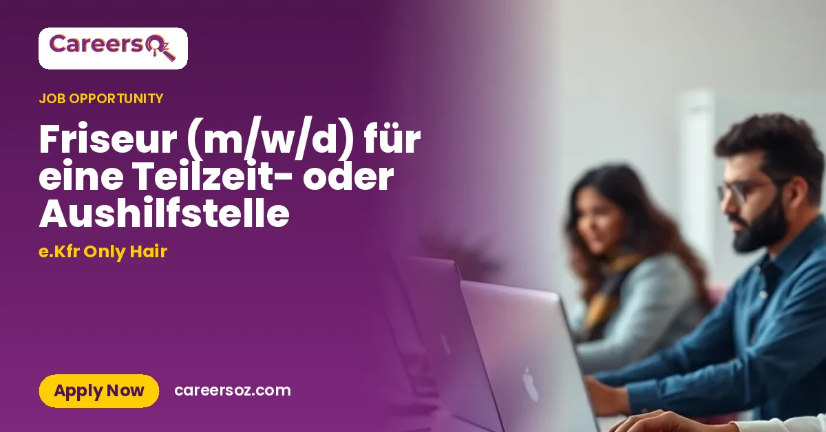 Friseur (m/w/d) für eine Teilzeit- oder Aushilfstelle – e.Kfr Only Hair