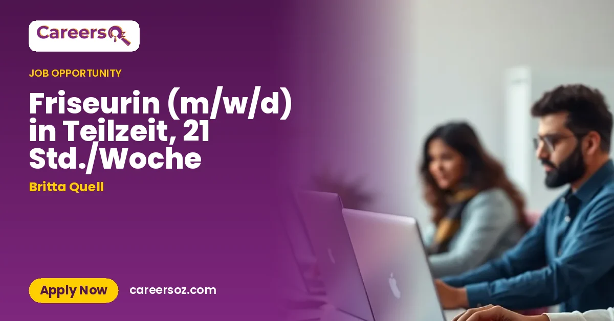 Friseurin (m/w/d) in Teilzeit, 21 Std./Woche – Britta Quell