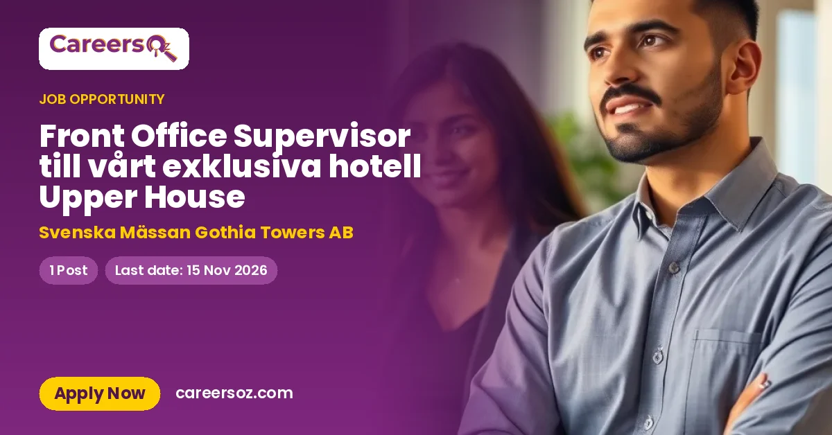 Front Office Supervisor till vårt exklusiva hotell Upper House – Svenska Mässan Gothia Towers AB