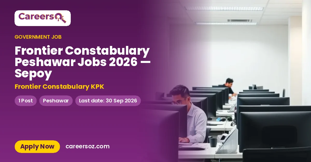 Frontier Constabulary Peshawar Jobs 2026 — Sepoy – Frontier Constabulary KPK