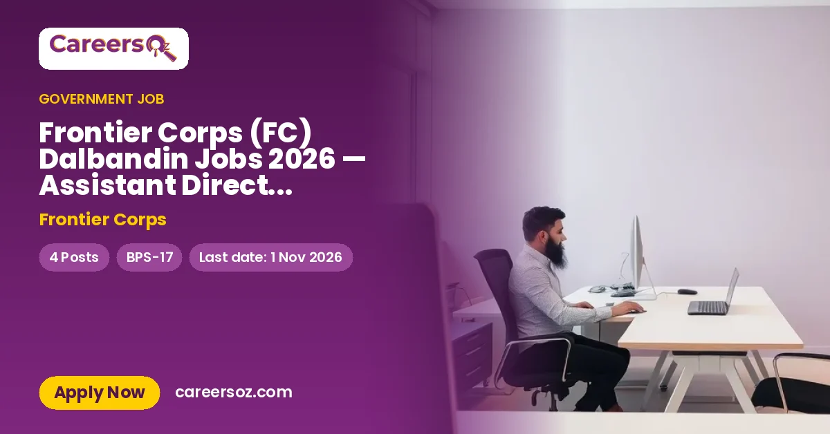 Frontier Corps (FC) Dalbandin Jobs 2026 — Assistant Director Intelligence – Frontier Corps