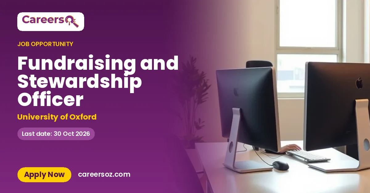Fundraising and Stewardship Officer – University of Oxford