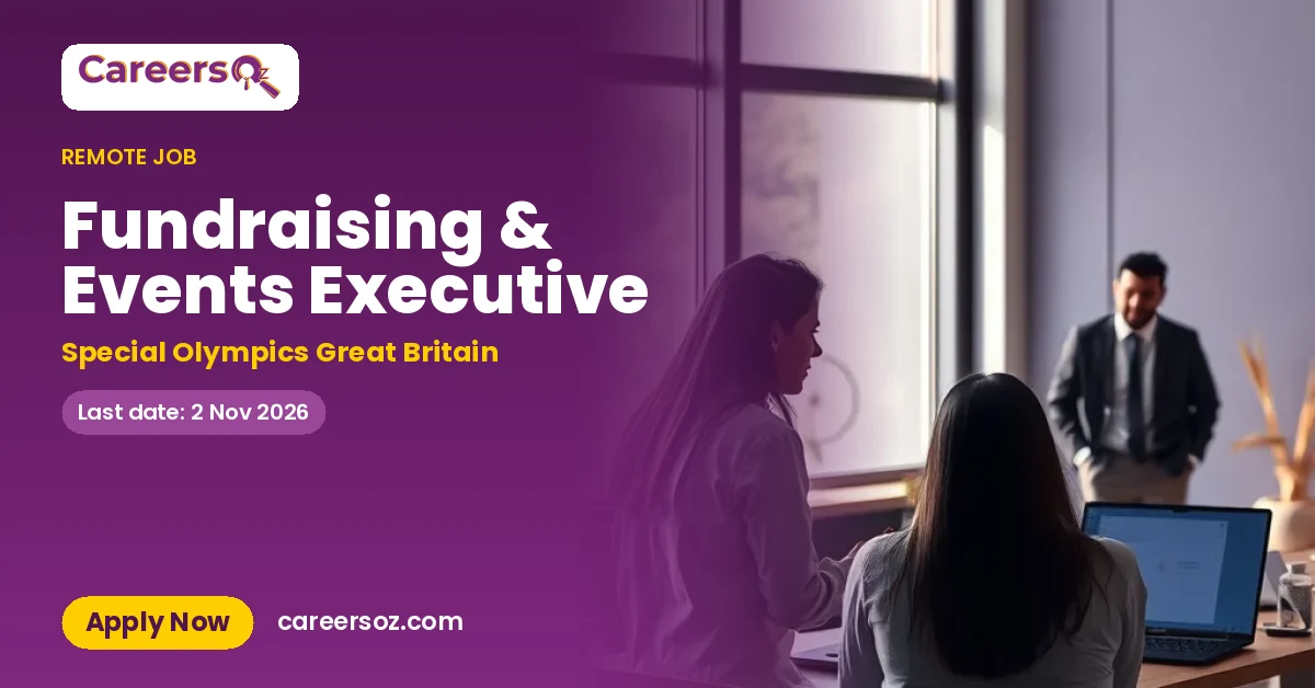Fundraising & Events Executive – Special Olympics Great Britain