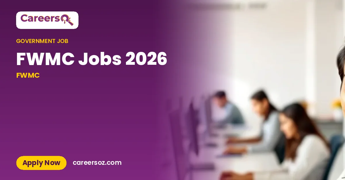 FWMC Jobs 2026 – FWMC