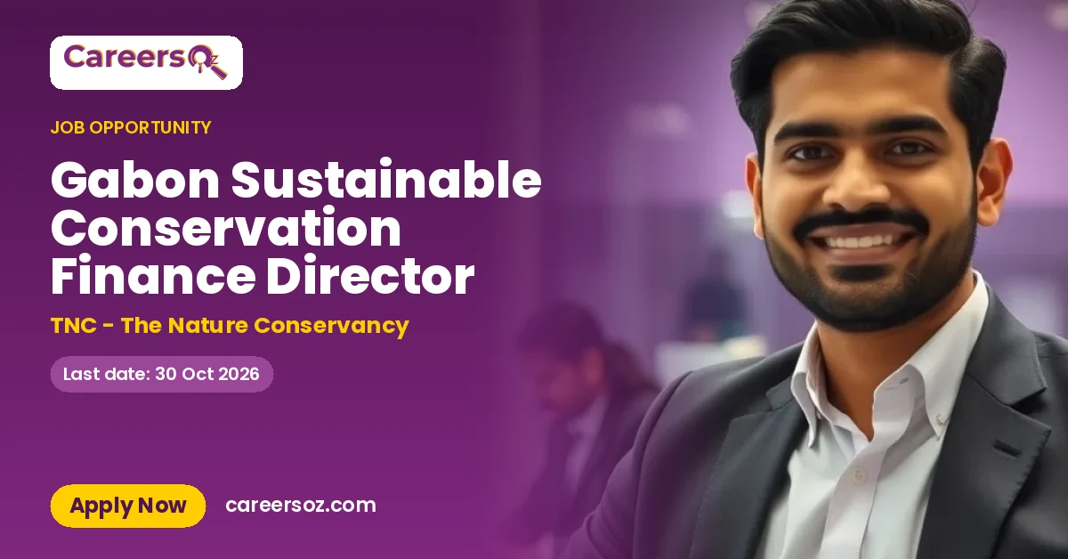 Gabon Sustainable Conservation Finance Director – TNC - The Nature Conservancy